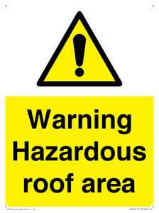 Warning Hazardous roof area